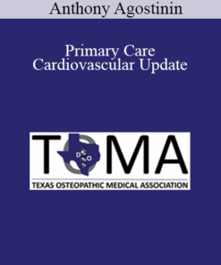 Anthony Agostinin - Primary Care Cardiovascular Update