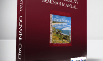 Anthony Robbins - Date with Destiny Seminar Manual