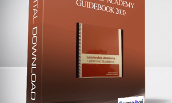 Anthony Robbins - Leadership Academy Guidebook 2010