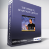 Anthony Robbins - The Power To Shape Your Destiny