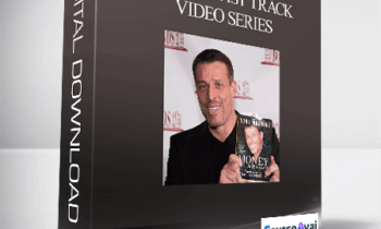 Anthony Robbins – Money: Fast Track Video Series