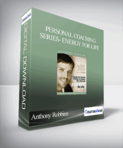 Anthony Robbins – Personal Coaching Series- ENERGY FOR LIFE