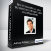 Anthony Robbins – Ten Fundamental Keys to Effective Presentation and Persuasion