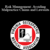 Anthony S. Cottone - Risk Management: Avoiding Malpractice Claims and Lawsuits