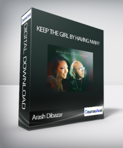 Arash Dibazar - Keep the Girl by Having Many