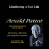 Arnold Patent - Manifesting A Rich Life