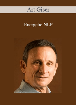 Art Giser - Energetic NLP