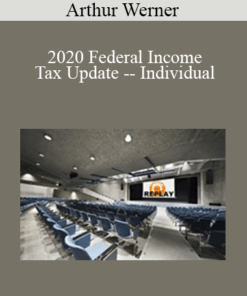 Arthur Werner - 2020 Federal Income Tax Update -- Individual