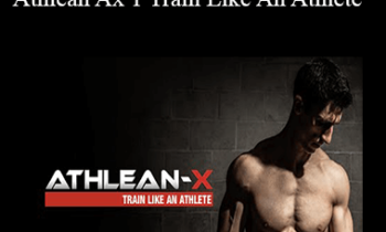 Athlean Ax 1 Train Like An Athlete