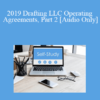 [Audio] The Missouribar - 2019 Drafting LLC Operating Agreements