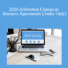 [Audio] The Missouribar - 2020 Arbitration Clauses in Business Agreements