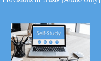 [Audio] The Missouribar - 2020 Drafting Distribution Provisions in Trusts