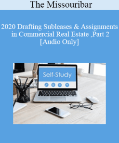 [Audio] The Missouribar - 2020 Drafting Subleases & Assignments in Commercial Real Estate