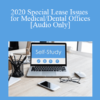 [Audio] The Missouribar - 2020 Special Lease Issues for Medical/Dental Offices