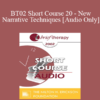 [Audio Only] BT02 Short Course 20 - New Narrative Techniques: Lessons from the Life Stories of Famous Victims of Sexual Abuse - Janice Gasker