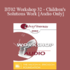 [Audio Only] BT02 Workshop 32 - Children's Solutions Work: Playing as Communication - lnsoo Kim Berg