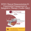 [Audio Only] BT03 Clinical Demonstration 01 - Experiential Engagement in Integrative Therapy - Jeffrey Zeig