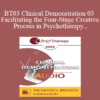 [Audio Only] BT03 Clinical Demonstration 03 - Facilitating the Four-Stage Creative Process in Psychotherapy - Ernest Rossi