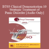 [Audio Only] BT03 Clinical Demonstration 10 - Strategic Treatment of Panic Disorder - R. Reid Wilson