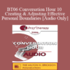 [Audio Only] BT06 Conversation Hour 10 - Creating & Adjusting Effective Personal Boundaries - Steve Andreas