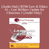 [Audio Only] BT06 Law & Ethics 01 - Law & Ethics Update for Clinicians 1 - Steven Frankel