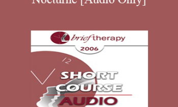 [Audio Only] BT06 Short Course 21 - Carpe Nocturne: Reclaiming the Night - Deborah Beckman