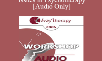 [Audio Only] BT06 Workshop 16 - Spiritual Issues in Psychotherapy - Frances Vaughan