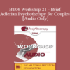 [Audio Only] BT06 Workshop 21 - Brief Adlerian Psychotherapy for Couples - Jon Carlson