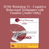 [Audio Only] BT06 Workshop 31 - Cognitive-Behavioral Techniques with Families - Frank Dattilio