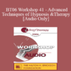 [Audio Only] BT06 Workshop 41 - Advanced Techniques of Hypnosis and Therapy - Jeffrey Zeig