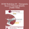 [Audio Only] BT08 Workshop 09 - Therapeutic Keys to Personal Identity - Erving Polster