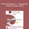 [Audio Only] BT08 Workshop 21 - Therapeutic Fluidity - Erving Polster