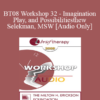 [Audio Only] BT08 Workshop 32 - Imagination