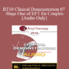 [Audio] BT10 Clinical Demonstration 07 - Stage One of EFT for Couples - Sue Johnson