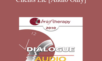 [Audio] BT10 Dialogue 06 - When Clients Lie - Jon Carlson
