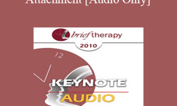 [Audio] BT10 Keynote 03 - Trauma and Attachment: Creating a Home within One’s Self - Bessel van der Kolk