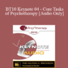 [Audio] BT10 Keynote 04 - Core Tasks of Psychotherapy: What "Expert" Therapists Do - Donald Meichenbaum