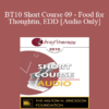 [Audio] BT10 Short Course 09 - Food for Thought: A Resolution for Disordered Eating in Childhood - Christine Silverstein