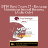 [Audio] BT10 Short Course 27 - Restoring and Maintaining Internal Harmony: Borrowing Native American Traditions - Jeanne Hernandez