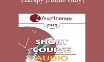 [Audio] BT10 Short Course 39 - Artistic Therapy: A Self-Reflective Process - Leslie Nadler