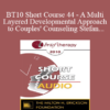 [Audio] BT10 Short Course 44 - A Multi-Layered Developmental Approach to Couples' Counseling: Using the Brain's Neuroplasticity to Achieve Permanent Results - Roberta Karant