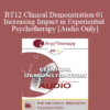 [Audio] BT12 Clinical Demonstration 01 - Increasing Impact in Experiential Psychotherapy - Jeffrey Zeig