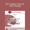 [Audio] BT12 Master Class 01 - Brief Therapy: Experiential Approaches Combining Gestalt and Hypnosis (I) - Jeffrey Zeig