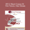 [Audio] BT12 Short Course 01 - Two Voices