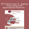 [Audio] BT12 Short Course 19 - Applying Sensory Body Work and Improvisational Theater for Sexual Abuse Survivors in Brief Therapy - Claudia Weinspach