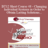 [Audio] BT12 Short Course 48 - Changing Individual Systems in Order to Obtain Lasting Solutions: Three Brief Strategic Techniques - Fabio Leonardi