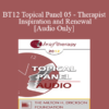 [Audio] BT12 Topical Panel 05 - Therapist Inspiration and Renewal - Jon Carlson