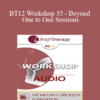 [Audio] BT12 Workshop 35 - Beyond One to One Sessions: Private Practice plus Multiple Streams of Therapy Income - Casey Truffo