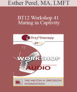 [Audio] BT12 Workshop 41 - Mating in Captivity: Reconciling Attachment