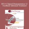 [Audio] BT14 Clinical Demonstration 12 - Feedback Informed Treatment: A Clinical Demonstration - Scott Miller